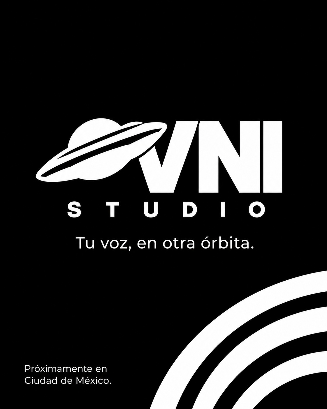 OVNI Studio. Tu voz, en otra órbita. Próximamente en Ciudad de México.